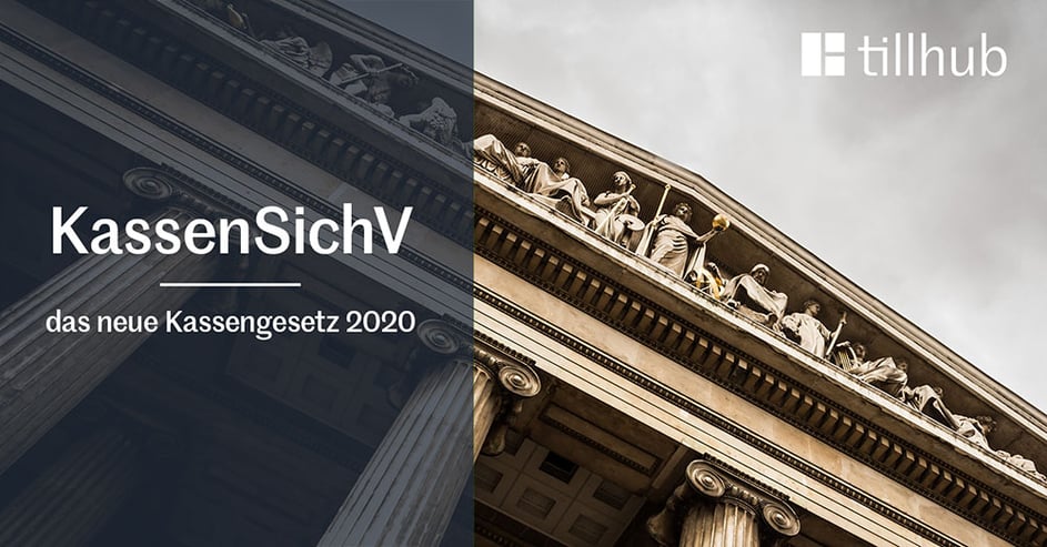 Tillhub: die Kassensicherungsverordnung 2020 (KassensichV)